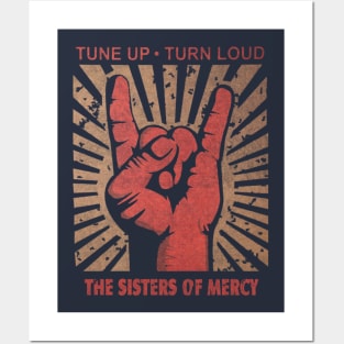 Tune up . Turn loud The Sisters of Mercy Posters and Art